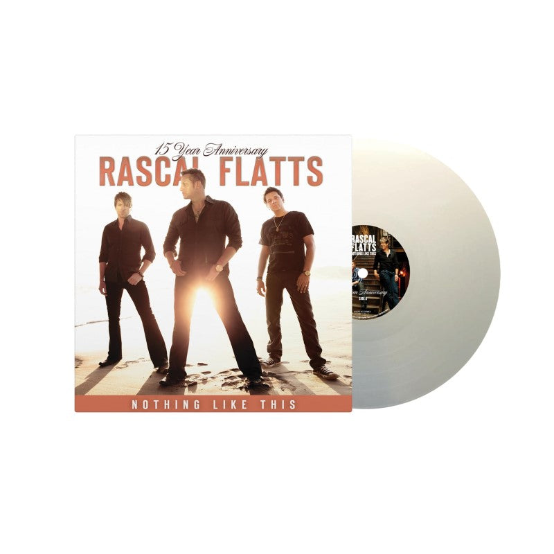 Rascal Flatts - Nothing Like This (15 Year Anniversary) (Limited) [White Vinyl]