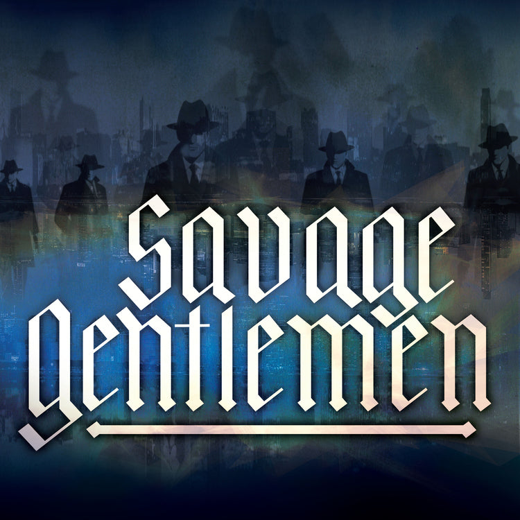 Savage Gentlemen - Savage Gentlemen (Indie Exclusive)
