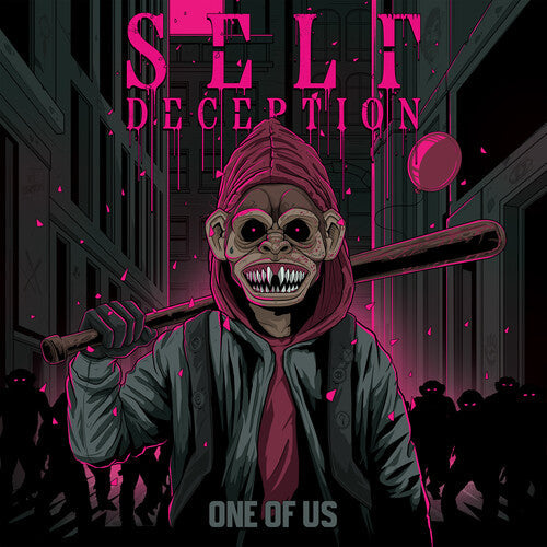 Self Deception - One Of Us [Fuchsia]