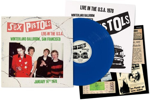 Sex Pistols - Live In The U.S.A. 1978: Winterland Ballroom, San Francisco (Limited Edition, Blue Colored Vinyl)