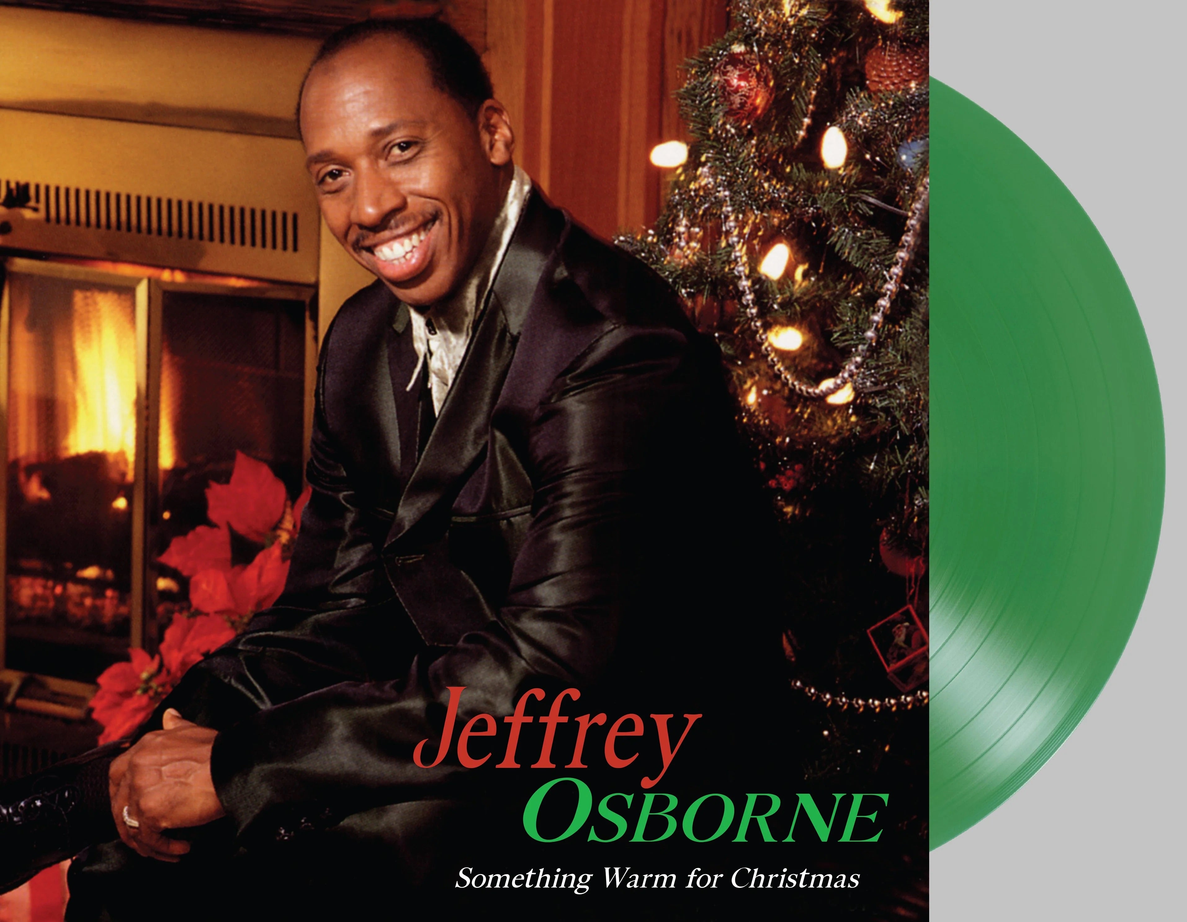 Jeffrey Osborne - Something Warm For Christmas (Limited Edition) [Green Holiday Vinyl]