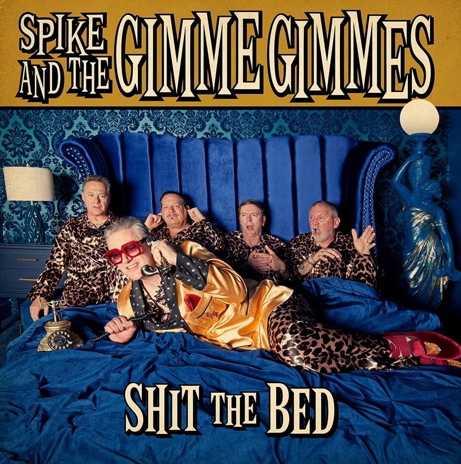 Spike and the Gimme Gimmes - Shit the Bed [Explicit Content] (Gold Vinyl)