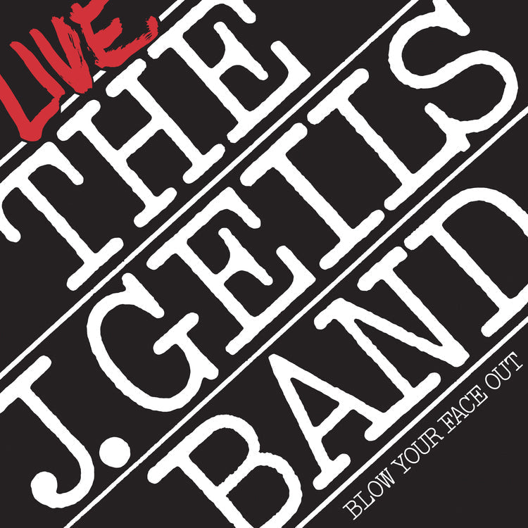 The J. Geils Band - Blow Your Face Out Live (Spirit Of '76, Brick & Mortar Exclusive) [2LP]