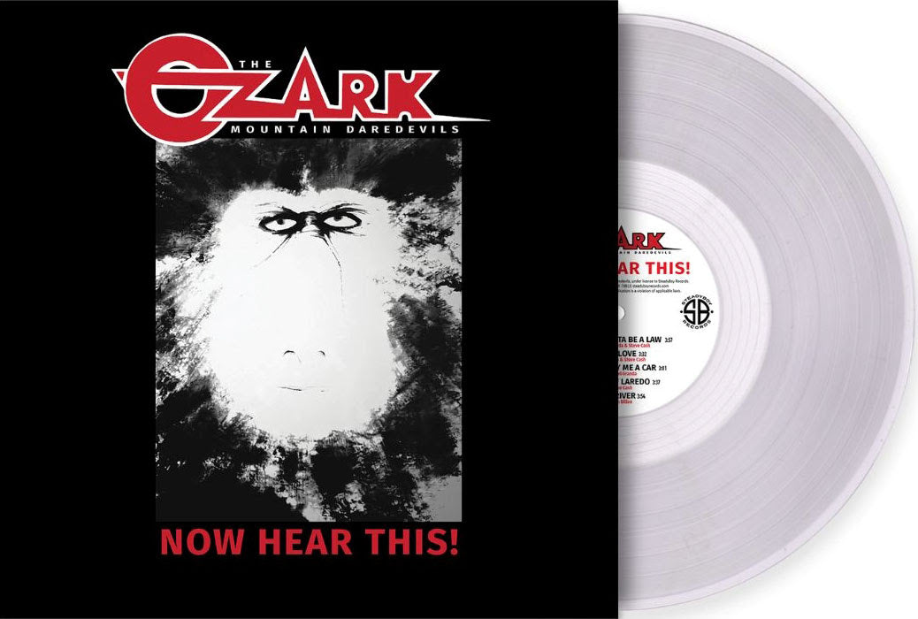 Order The Ozark Mountain Daredevils - Now Hear This! (Indie Exclusive Clear Vinyl)