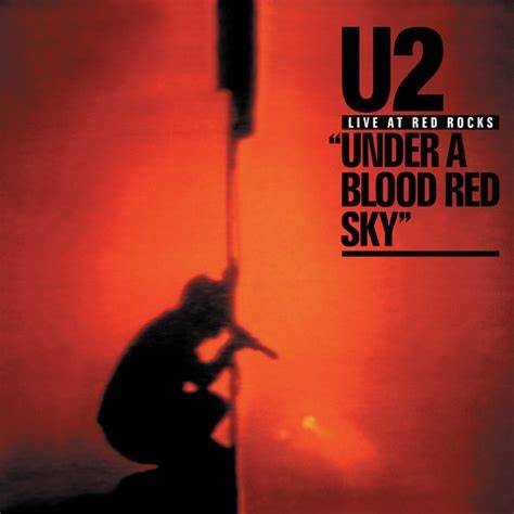 U2 - Under A Blood Red Sky (RSD Exclusive, Anniversary Edition)