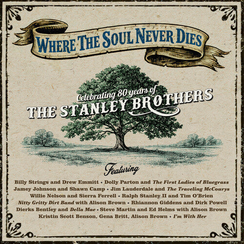 Various Artists - Where the Soul Never Dies: Celebrating 80 Years of the Stanley Brothers (Limited Edition, "Bluegrass" Blue Swirl Vinyl)