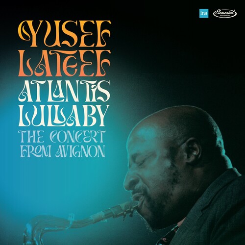 Yusef Lateef - Atlantis Lullaby: The Concert From Avignon (RSD 2024, 2xLP 180 Gram Vinyl)