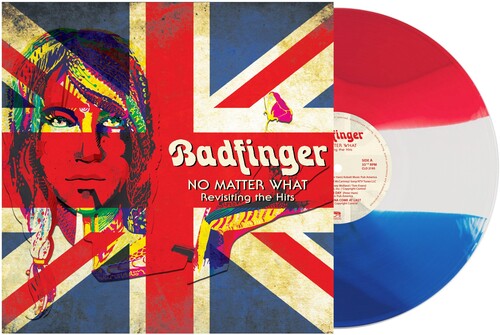 Buy Badfinger - No Matter What - Revisiting The Hits (Red, White, Blue Vinyl)