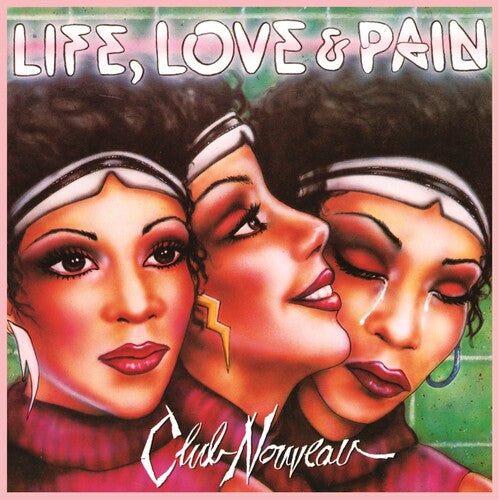Buy Club Nouveau - Life, Love & Pain (Pink Vinyl)