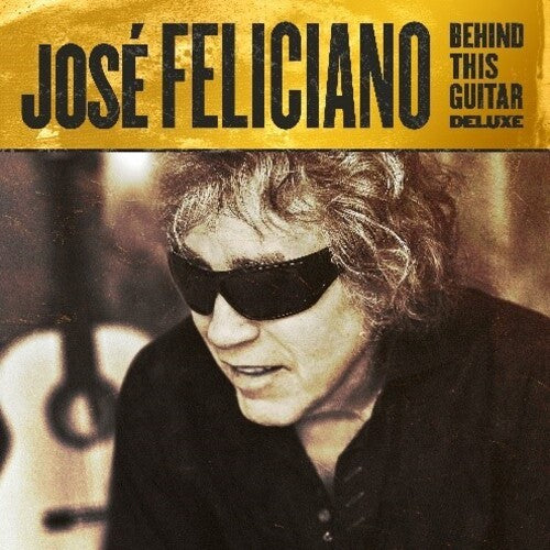 Buy José Feliciano - Behind This Guitar (Deluxe Edition Vinyl, Bonus Tracks)