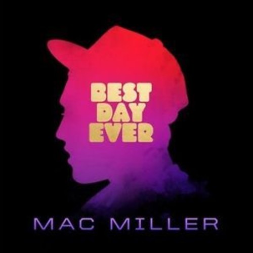 Order Mac Miller - Best Day Ever (Vinyl)