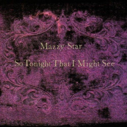 Buy Mazzy Star - So Tonight That I Might See (Vinyl)