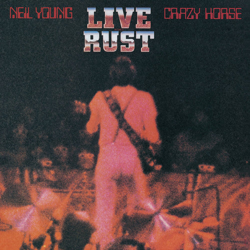 Neil Young & Crazy Horse - Live Rust (Gatefold 2xLP Black Vinyl)
