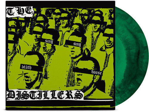 Buy The Distillers - Sing Sing Death House (Green & Black Vinyl, Anniversary Edition)