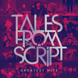 The Script - From The Greatest Hits (RSD 140