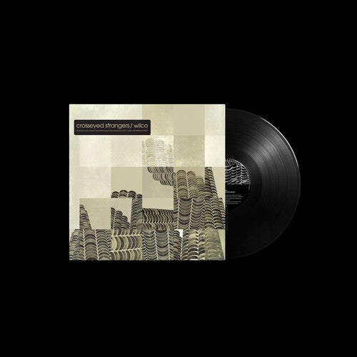 Order Wilco - Crosseyed Strangers: An Alternate Yankee Hotel Foxtrot (RSD Exclusive, Black Vinyl)